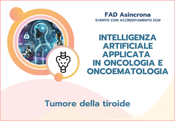 INTELLIGENZA ARTIFICIALE APPLICATA IN ONCOLOGIA E ONCOEMATOLOGIA. TUMORE DELLA TIROIDE